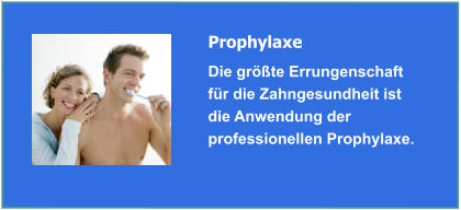 Prophylaxe u. Professionelle Zahnreinigung