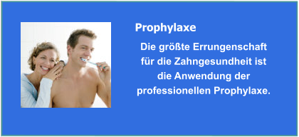 Prophylaxe u. Professionelle Zahnreinigung