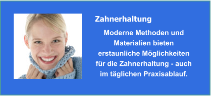 Zahnerhaltung 