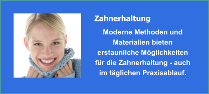 Zahnerhaltung