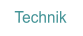 Technik