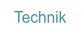 Technik