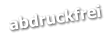 abdruckfrei