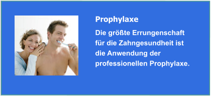 Prophylaxe u. Professionelle Zahnreinigung