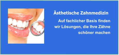 Ästhetische Zahnmedizin - Bleaching
